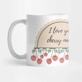 I Love You Cherry Much Cute Adorable Pink Design Mug